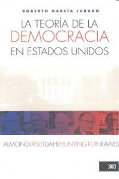 portada la teoria de la democracia en estados unidos (in Spanish)