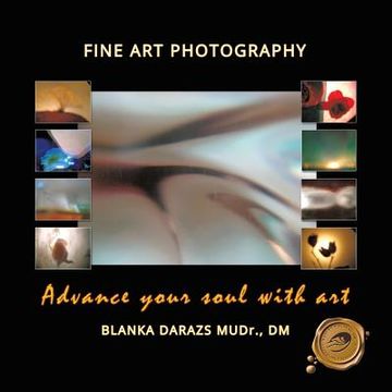 portada Advance Your Soul with Art: Fine Art Photography (in English)
