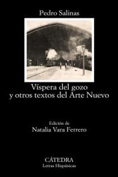 portada 723. Vispera Del Gozo Y Otros Textos Del Arte Nuevo (in Spanish)