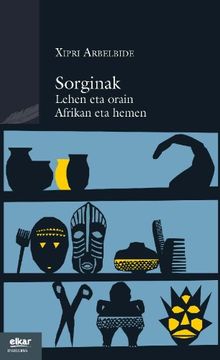 portada Sorginak: Lehen eta Orain, Afrika eta Hemen (en Euskera)