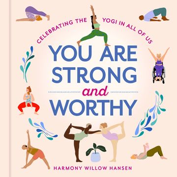 portada You are Strong and Worthy: Celebrating the Yogi in all of us 
