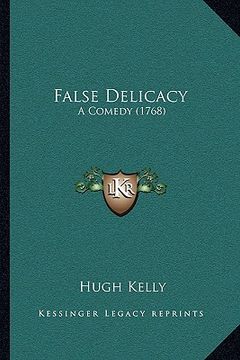 portada false delicacy: a comedy (1768) (in English)