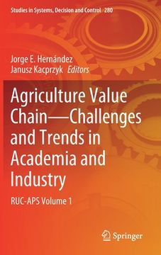 portada Agriculture Value Chain - Challenges and Trends in Academia and Industry: Ruc-APS Volume 1 (en Inglés)