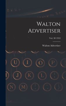 portada Walton Advertiser; Vol. 38 1953 (en Inglés)