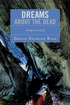 portada dreams about the dead: glimpses of grief (in English)