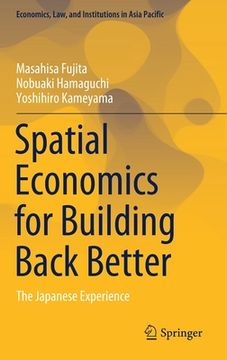 portada Spatial Economics for Building Back Better: The Japanese Experience (en Inglés)