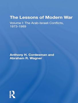 portada The Lessons of Modern War: Volume i: The Arabisraeli Conflicts, 19731989 (en Inglés)