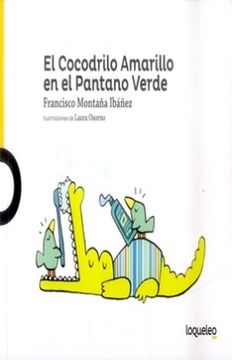 portada El Cocodrilo Amarillo en el Pantano Verde (in Spanish)