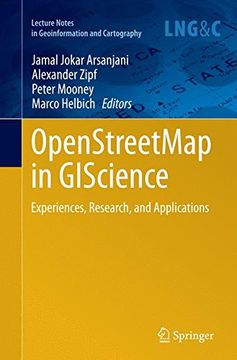 portada OpenStreetMap in GIScience: Experiences, Research, and Applications (Lecture Notes in Geoinformation and Cartography)
