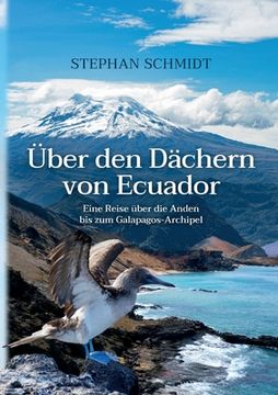 portada Über den Dächern von Ecuador: Eine Reise über die Anden bis zum Galapagos-Archipel (en Alemán)