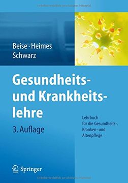 portada Gesundheits- und Krankheitslehre: Lehrbuch für die Gesundheits- Kranken- und Altenpflege (en Alemán)