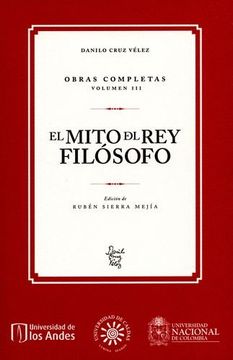 portada El Mito Del Rey Filósofo. Obras Completas Volumen Iii (in Spanish)