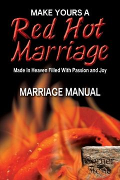 portada Red Hot Marriage: Made in Heaven Filled with Passion and Joy (in English)