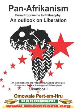 portada Pan-Afrikanism: From Programme to Philosophy: An outlook on Liberation www.pascf.org (en Inglés)