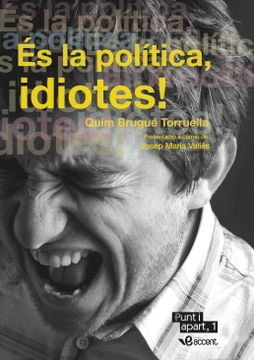 portada És la Política, Idiotes! (in Catalá)