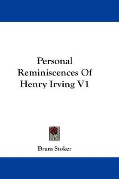 portada personal reminiscences of henry irving v1 (in English)
