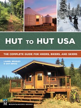 portada Hut to hut Usa: The Complete Guide for Hikers, Bikers, and Skiers (en Inglés)