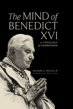 portada The Mind of Benedict XVI: A Theology of Communion (in English)