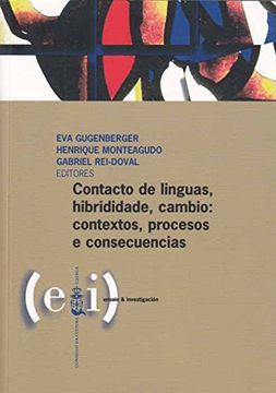 portada Contacto de linguas, hibridade, cambio: contextos, procesos e consecuencias (ensaio & investigación) (in Galician)