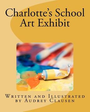 portada charlotte's school art exhibit
