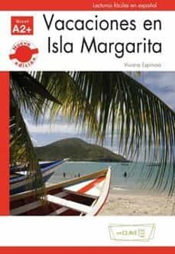 portada Acaciones en Isla Margarita: Lecturas Faciles en Español - Nivel 2+ Nueva Edicion