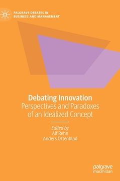 portada Debating Innovation: Perspectives and Paradoxes of an Idealized Concept