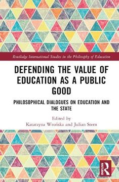 portada Defending the Value of Education as a Public Good (en Inglés)