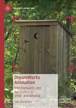 portada Dreamworks Animation: Intertextuality and Aesthetics in Shrek and Beyond (Palgrave Animation) (en Inglés)
