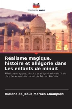 portada Réalisme magique, histoire et allégorie dans Les enfants de minuit (en Francés)