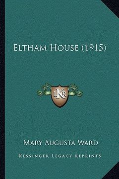 portada eltham house (1915) (in English)