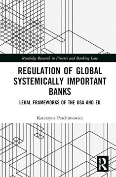 portada The Regulation of Megabanks: Legal Frameworks of the usa and eu (Routledge Research in Finance and Banking Law) (en Inglés)