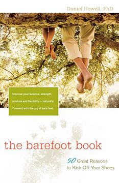 portada The Barefoot Book: 50 Great Reasons to Kick off Your Shoes (in English)