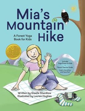 portada Mia's Mountain Hike: A Forest Yoga Book for Kids (in English)