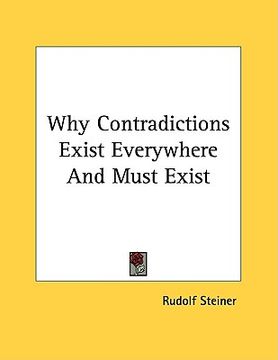 portada why contradictions exist everywhere and must exist