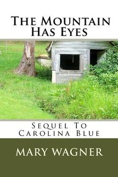 portada Sequel to Carolina Blue - The Mountain Has Eyes (en Inglés)