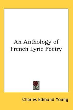 portada an anthology of french lyric poetry (en Inglés)