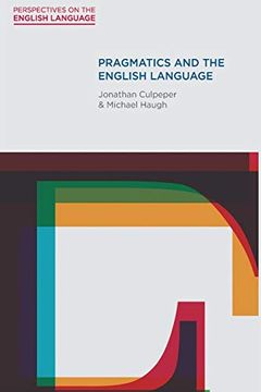 portada Pragmatics and the English Language (Perspectives on the English Language) (en Inglés)
