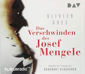 portada Das Verschwinden des Josef Mengele: Ungekürzte Lesung mit Burghart Klaußner (5 Cds)