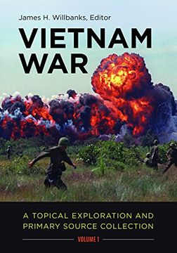 portada Vietnam War [2 Volumes]: A Topical Exploration and Primary Source Collection