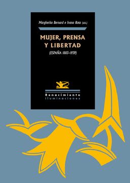 portada Mujer, Prensa y Libertad (España 1890-1939) (in Spanish)