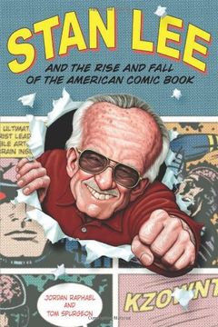 portada Stan lee and the Rise and Fall of the American Comic Book 