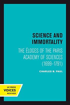 portada Science and Immortality: The Éloges of the Paris Academy of Sciences (1699-1791) (Voices Revived) 