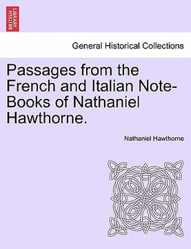 portada passages from the french and italian note-books of nathaniel hawthorne. vol. i (in English)