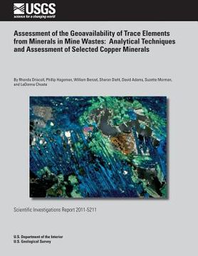 portada Assessment of the Geoavailability of Trace Elements from Minerals in Mine Wastes: Analytical Techniques and Assessment of Selected Copper Minerals (en Inglés)