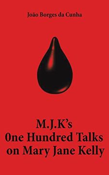 portada M. J. K’S one Hundred Talks on Mary Jane Kelly (in English)