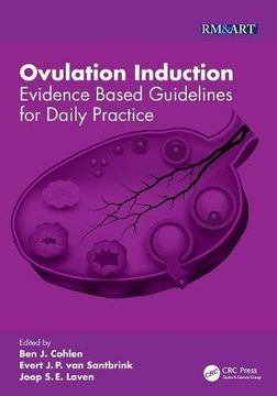 portada Ovulation Induction: Evidence Based Guidelines for Daily Practice (Reproductive Medicine and Assisted Reproductive Techniques Series)