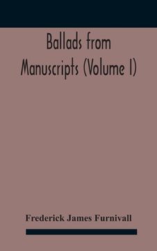 portada Ballads from manuscripts (Volume I) (en Inglés)