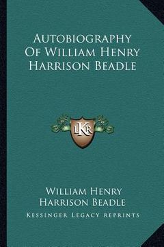 portada autobiography of william henry harrison beadle (en Inglés)