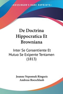 portada De Doctrina Hippocratica Et Browniana: Inter Se Consentiente Et Mutuo Se Exlpente Tentamen (1813) (en Latin)