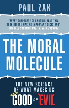 portada The Moral Molecule: The new Science of What Makes us Good or Evil. Paul j. Zak (en Inglés)